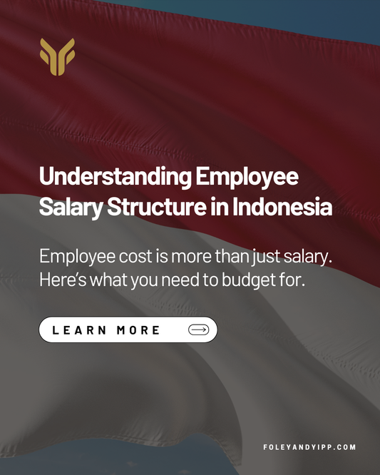 Employee Salary Structure in Indonesia: A Complete Guide for Foreign Companies Hiring Employees